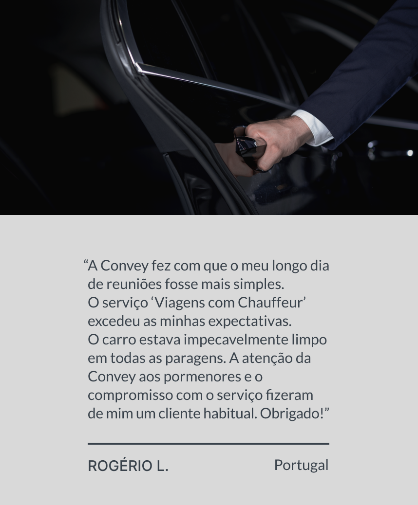 Convey Transporting Excellence. Transport services from Portugal. Excellence Chauffeured Journeys.